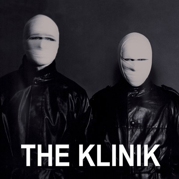 The Klinik, “The Klinik 84 91”