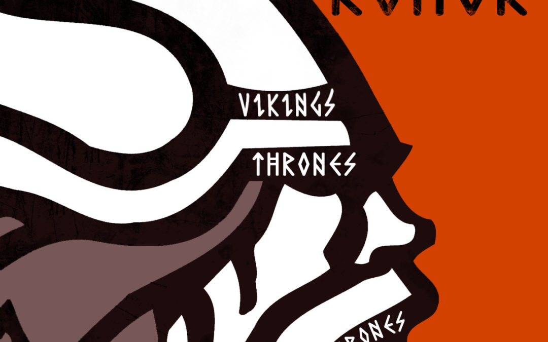 Sebastian Komor, “Vikings, Thrones & Dragonbones”