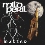 Mild Peril, "Matter"