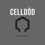 Celldöd, "Pulsdisco"