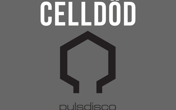 Celldöd, “Pulsdisco”