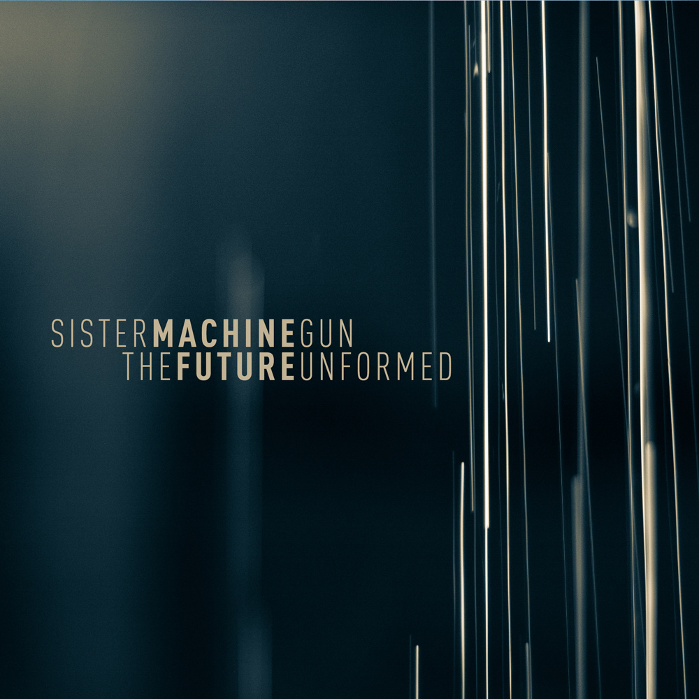 smg Sister Machine Gun, "The Future Unformed"