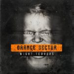 Orange Sector, "Night Terrors"
