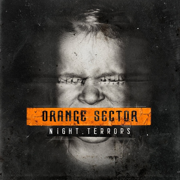 Orange Sector, “Night Terrors”