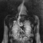 Wychdoktor, "Hexen"