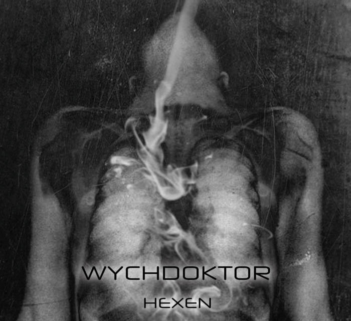 Wychdoktor, “Hexen”