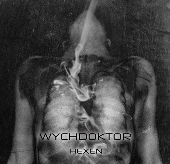 Wychdoktor, “Hexen”