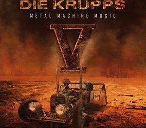 Die Krupps, “V – Metal Machine Music”