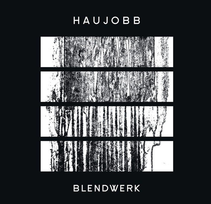 Haujobb, “Blendwerk”