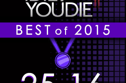 I DIE: YOU DIE’S TOP 25 OF 2015: 25-16