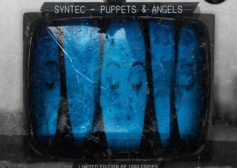 Replicas: Syntec, “Puppets & Angels”