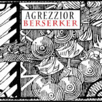 Agrezzior, "Berzerker"