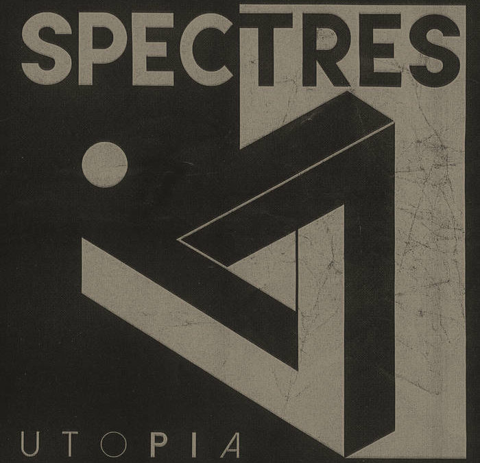 Spectres, “Utopia”