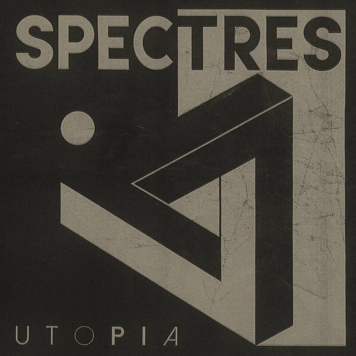 a0858680951_16 Spectres, "Utopia"