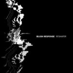 Blush Response, "Reshaper"