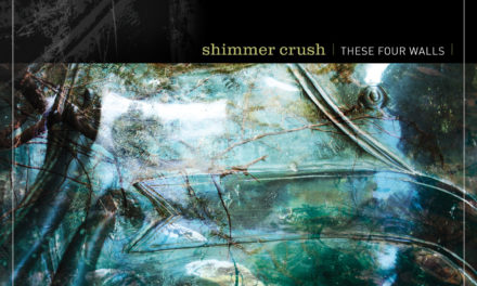 Shimmer Crush, “These Four Walls”