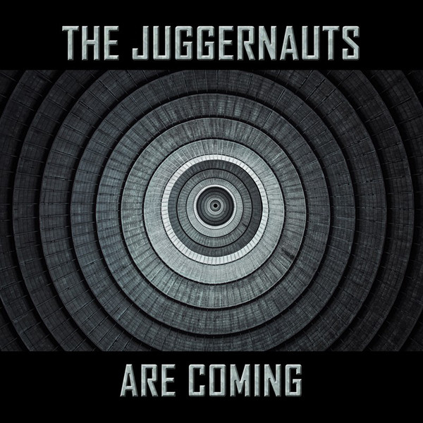 The Juggernauts, “The Juggernauts Are Coming”