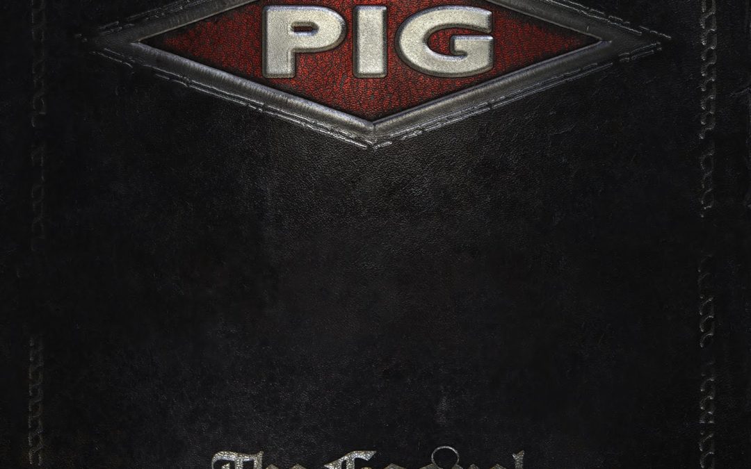 Pig, “The Gospel”