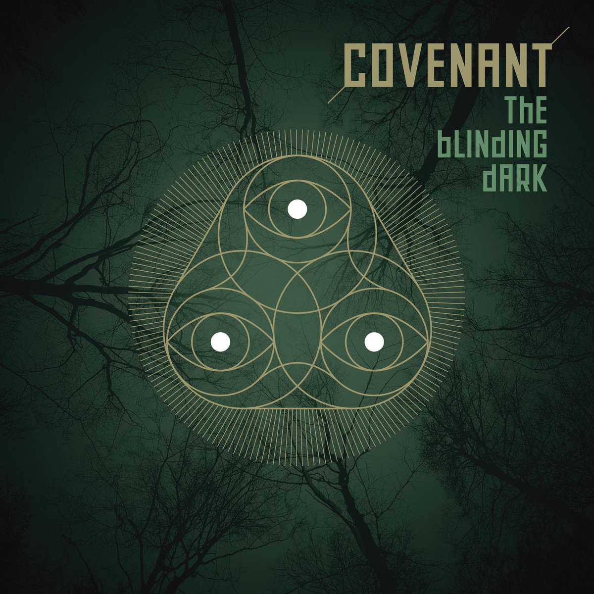 blinding-dark Covenant, "The Blinding Dark"