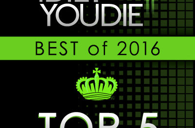 I Die: You Die’s Top 25 of 2016: 5-1