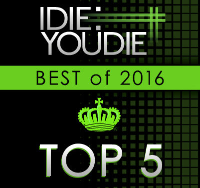 I Die: You Die’s Top 25 of 2016: 5-1