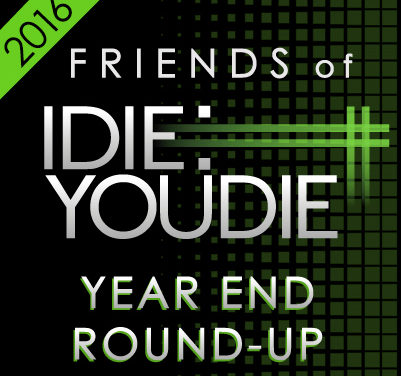 Friends Of I Die: You Die Year End Round Up 2016