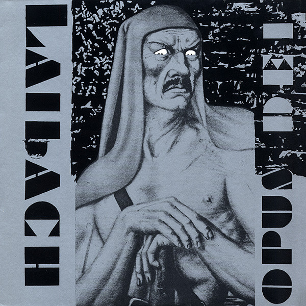 We Have a Commentary: Laibach, "Opus Dei"