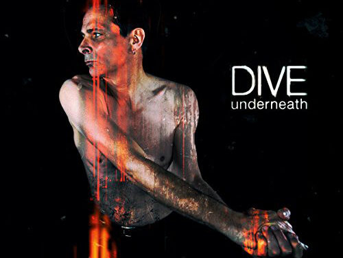 Dive, “Underneath”