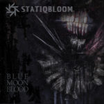 Statiqbloom, "Blue Moon Blood"