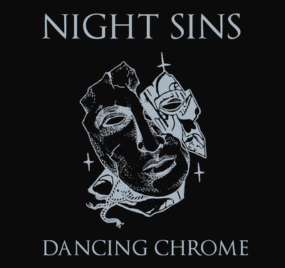 Night Sins, “Dancing Chrome”