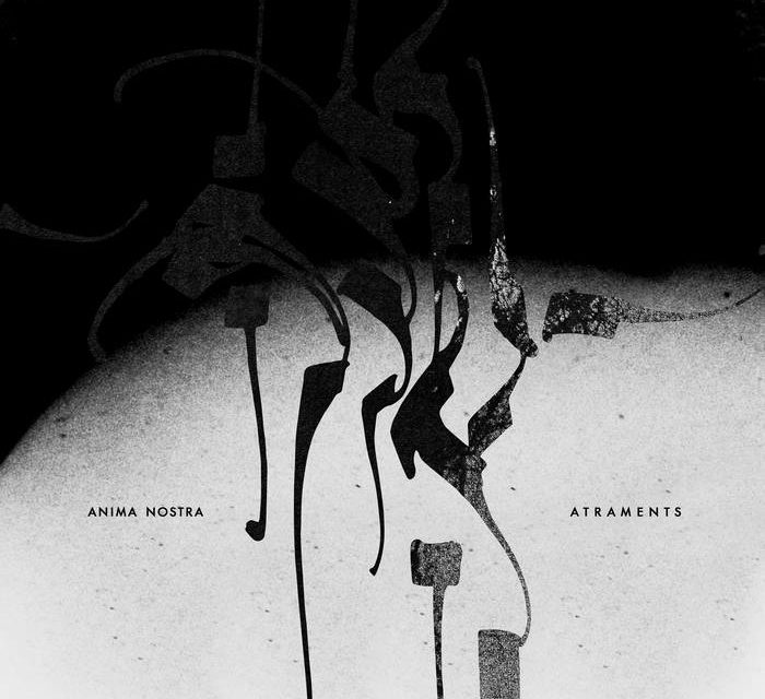 Anima Nostra, “Atraments”