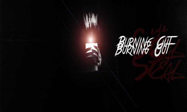 Eye Steal, “Burning Out”