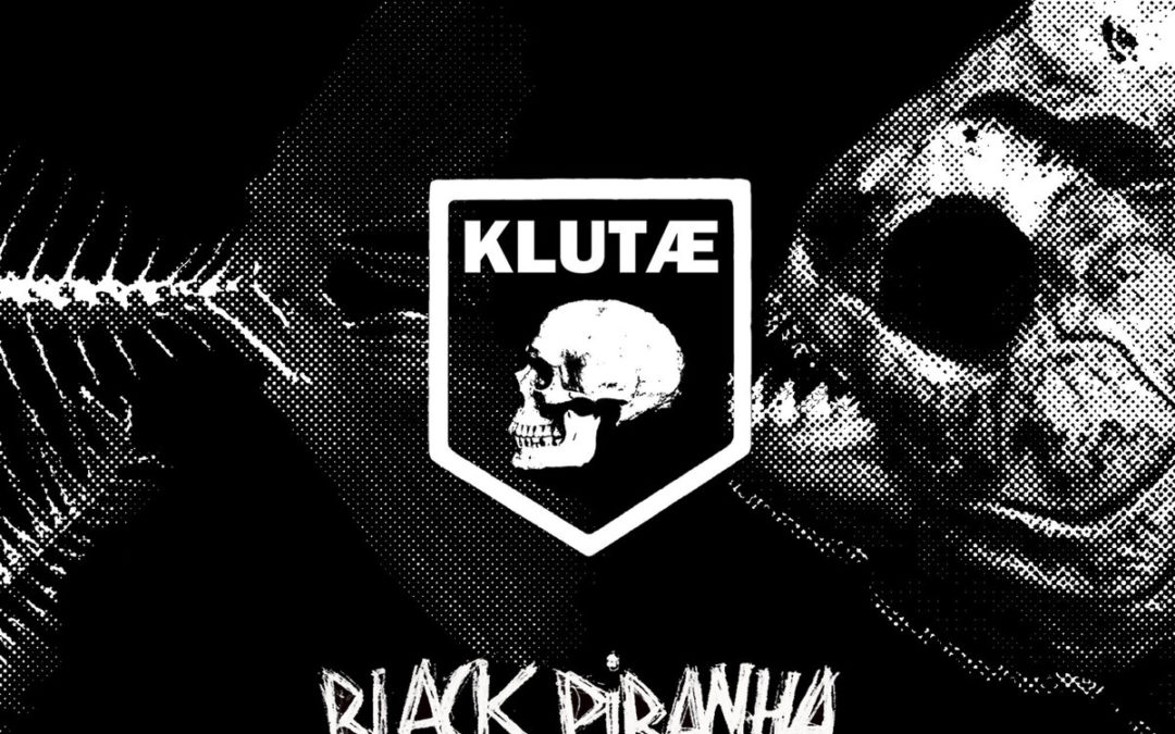 Klutæ, “Black Pirahna”