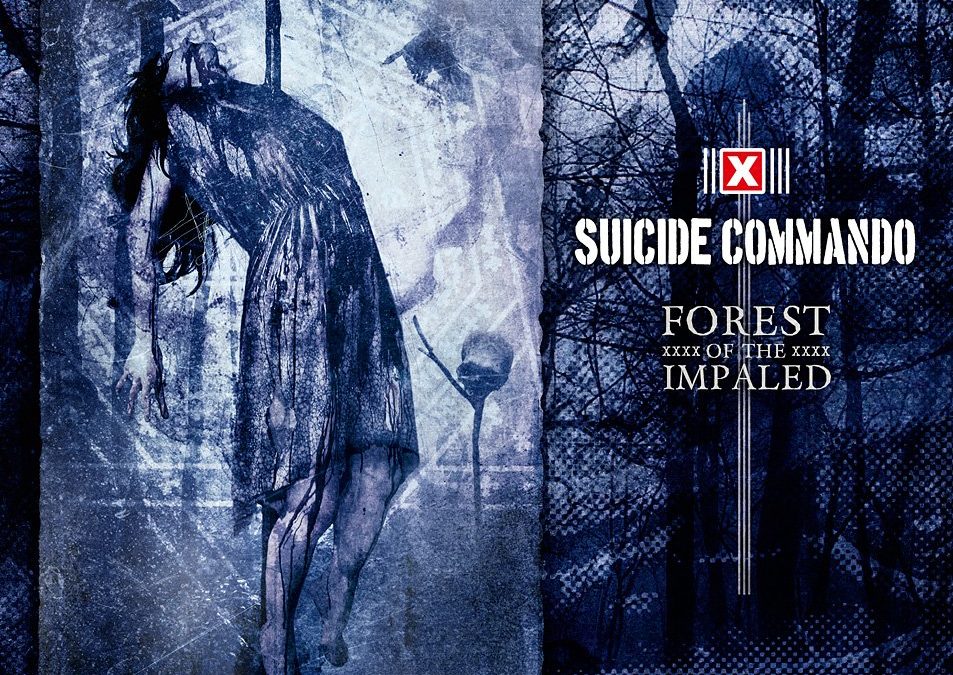 Suicide Commando, “Forest of the Impaled”
