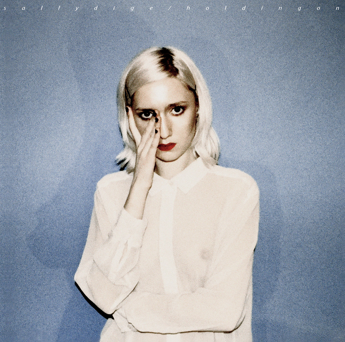 Sally-Dige Sally Dige, "Holding On"