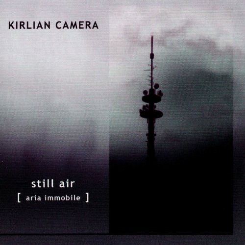We Have a Commentary: Kirlian Camera, "Still Air"
