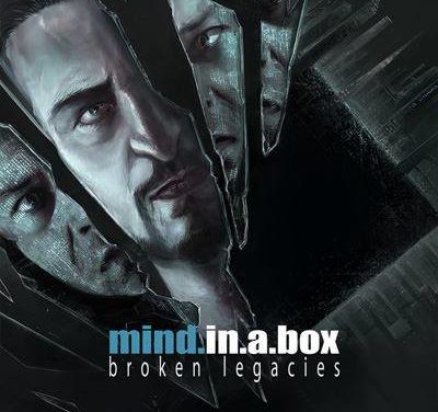 mind.in.a.box, “Broken Legacies”