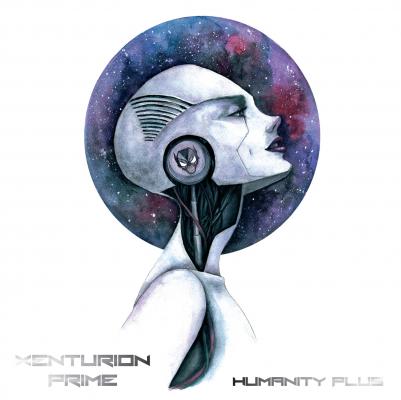 Xenturion Prime, “Humanity Plus”