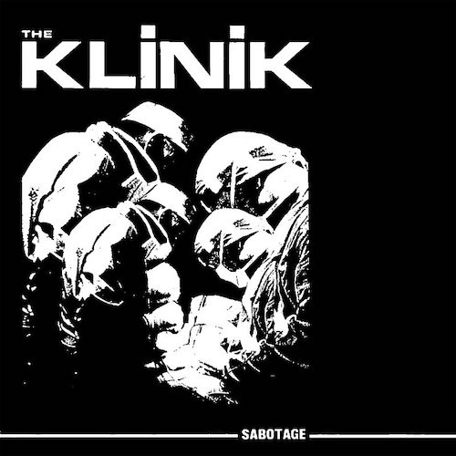 We Have a Commentary: The Klinik, "Sabotage"