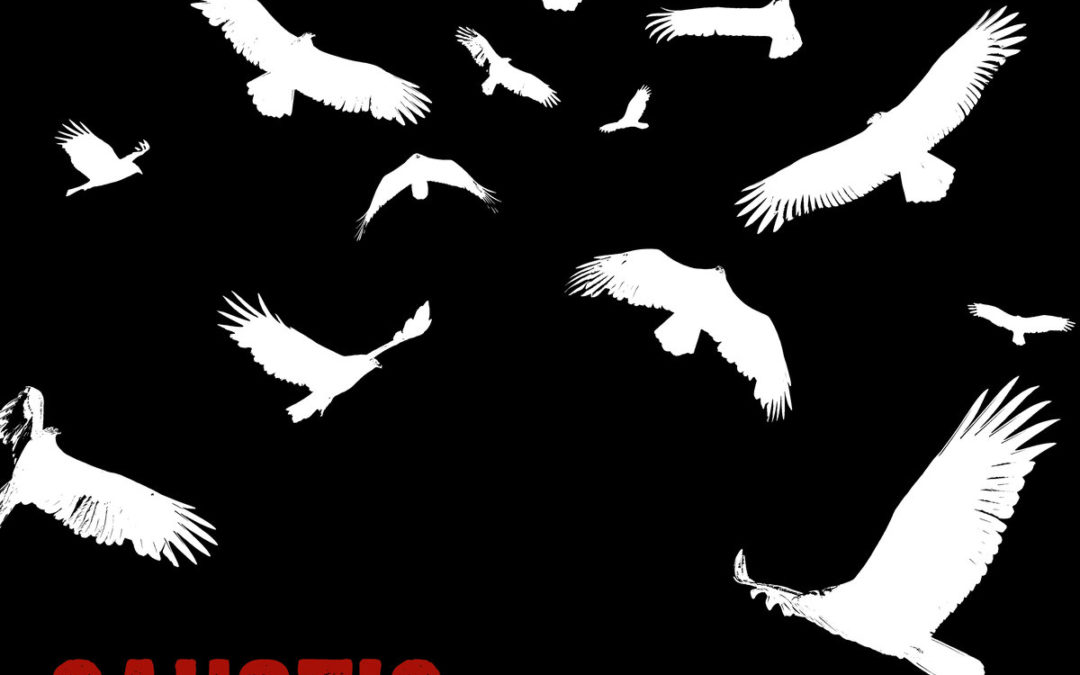 Caustic, “American Carrion”