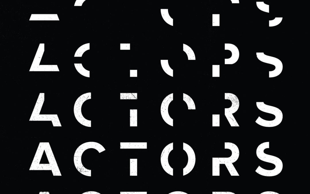 Actors, “It Will Come To You”