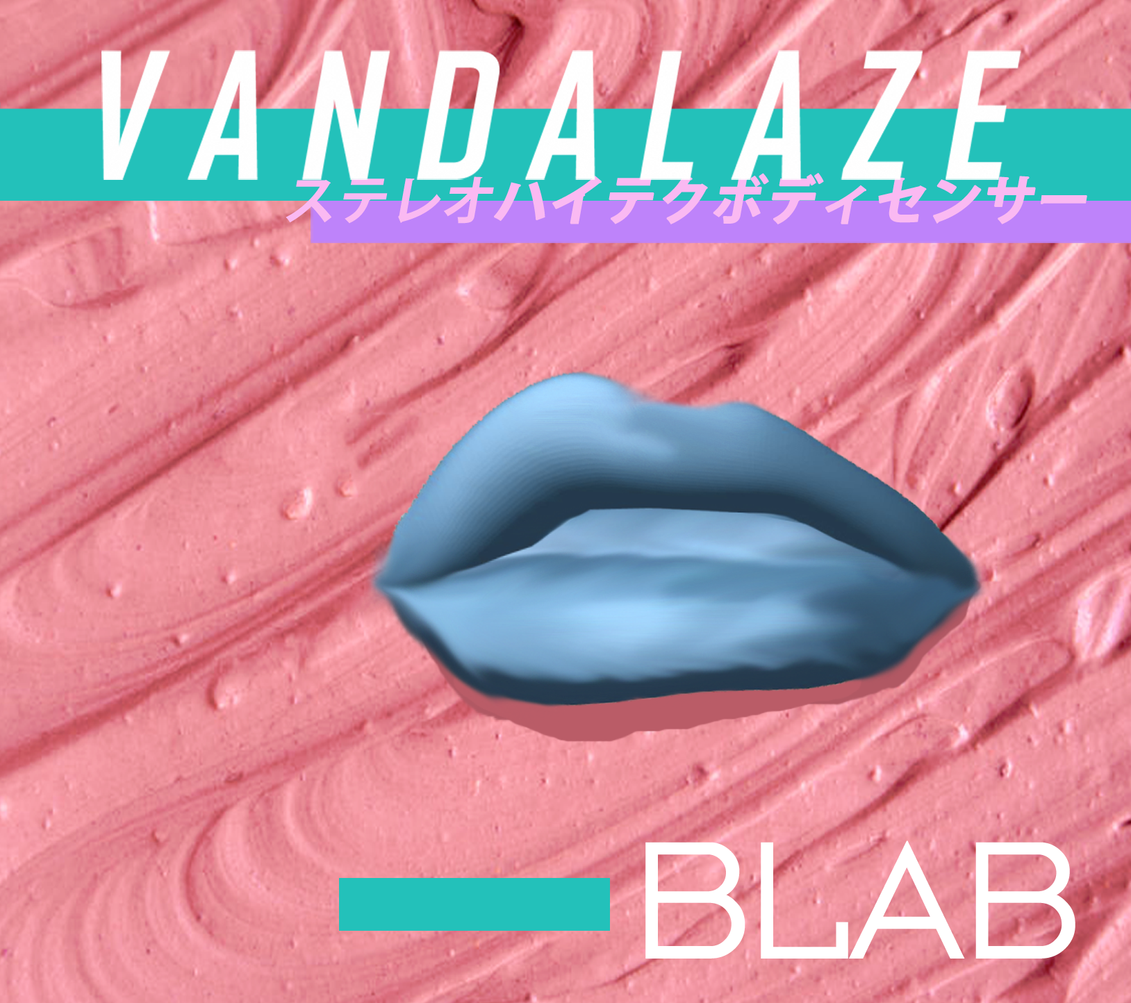 Vandalaze, “Blab”