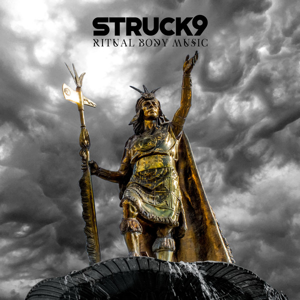 Struck 9, “Ritual Body Music”