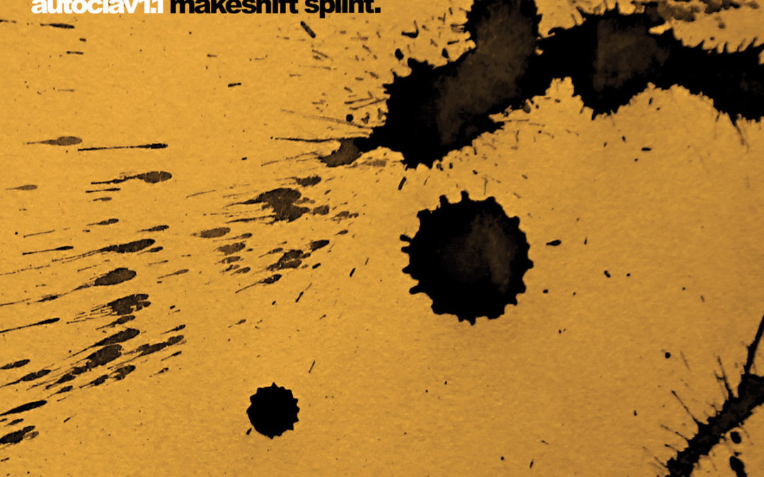 Autoclav1.1, “Makeshift Splint”