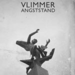 Vlimmer - Angststand