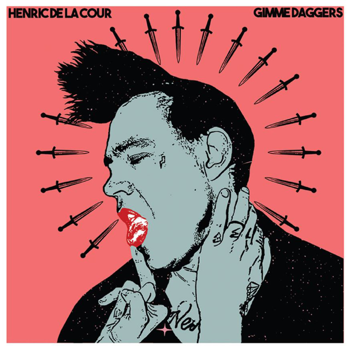 Henric de la Cour, “Gimme Daggers”