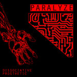 Paralyze - Dissociative Prosthetic