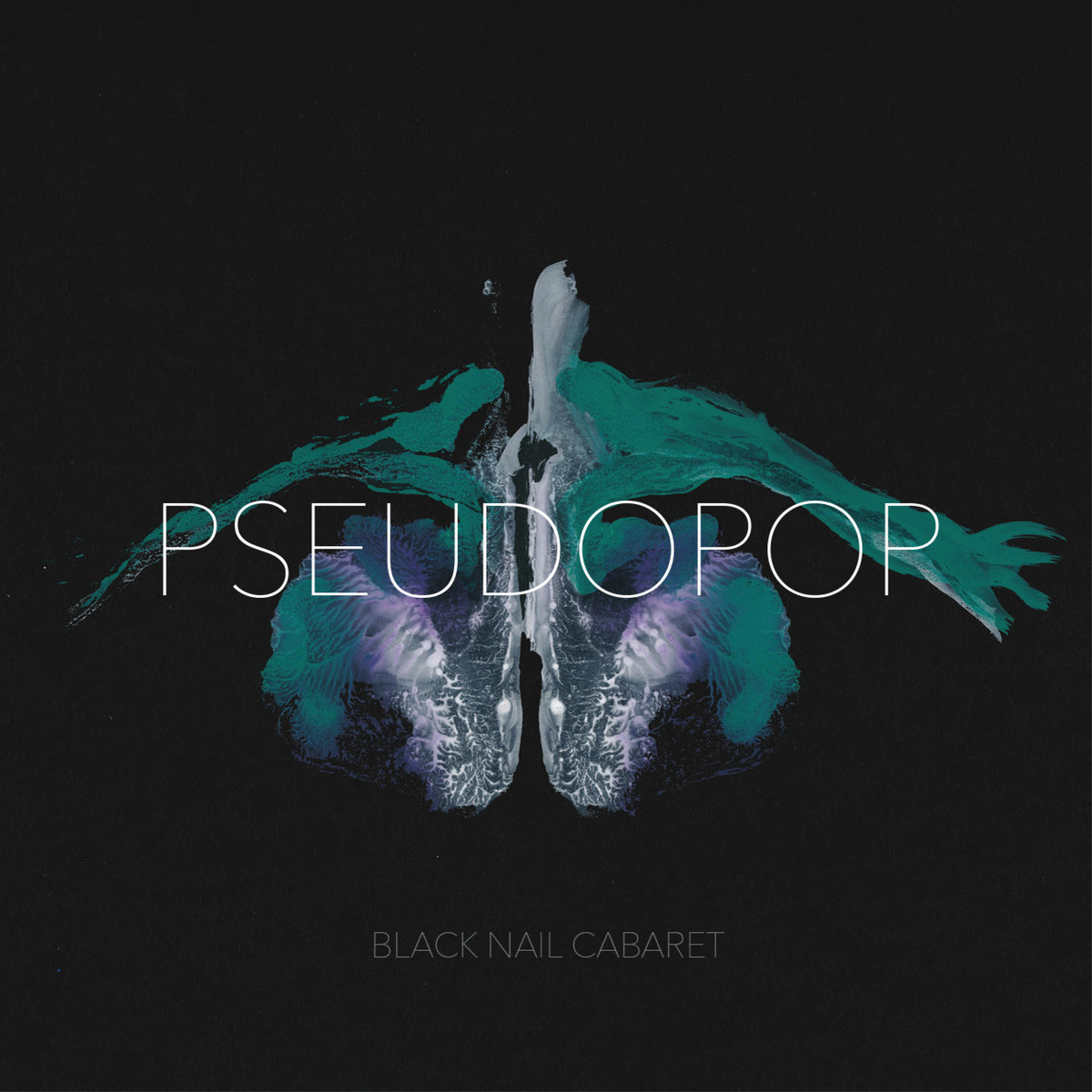 Black Nail Cabaret, “Pseudopop”