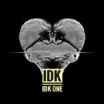 IDK - IDK One