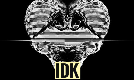 IDK, “IDK One”